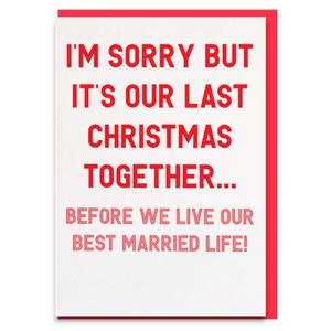 Funny fiance christmas card, last christmas as a miss card, last chirstmas before married christmas card, christmas card for him or her,