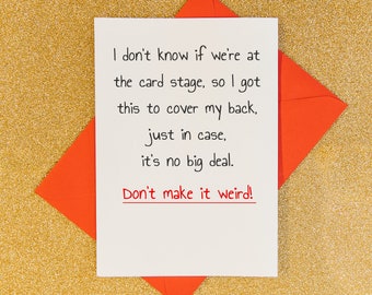 Funny, awkward valentines day new relationships card, just dating card for him or her