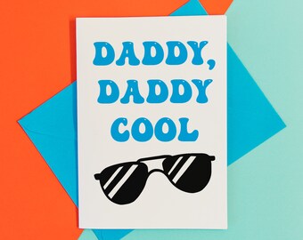 Daddy daddy cool fathers day card, funny fathers day cards, funny fathers day gift, fathers day card for cool dads, funny daddy cool card