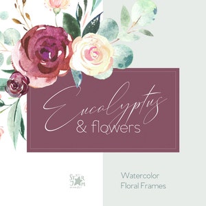 Könnte beinhalten: Aquarell-Blumendesign mit Eukalyptusblättern und Blumen in Burgunder-, Rosa- und Cremetönen. Der Text "Eucalyptus & flowers" ist auf einem burgunderfarbenen Rechteck zu sehen. Die Worte "Watercolor Floral Frames" sind ebenfalls sichtbar.