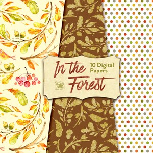 May include: A collection of 10 digital papers with autumn-themed designs. The papers feature watercolor illustrations of leaves, berries, and acorns, along with patterns of gold leaves and polka dots. The text "In the Forest" is displayed on a cream-colored banner.