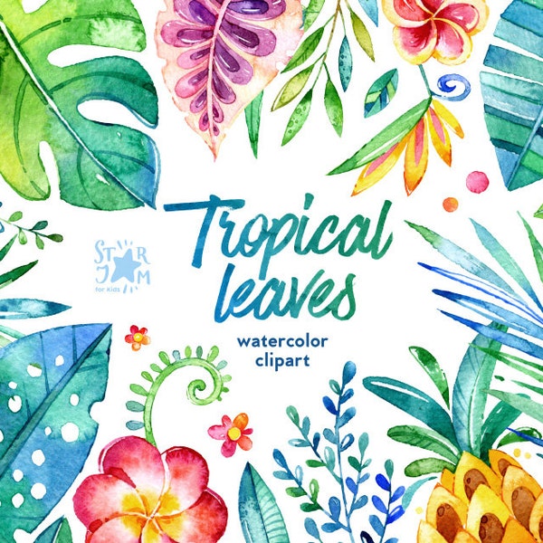 Tropical Leaves. 44 Floral Elements, watercolor clip art, jungle, flowers, pineapple, cards, diy, invite, baby, colorful, art, leaf, foliage