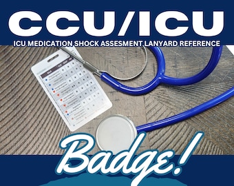 May include: A blue stethoscope and a white card with the text "ICU Medication Shock Assessment Lanyard Reference" and a chart with medical information. The text "Badge!" is written in white on a blue background. The text "nursingkamp.com" is written in white on a blue background.