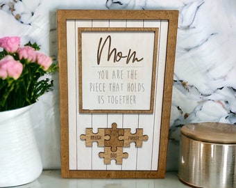 Mother's Day Sign / Piece That Holds Us Together / Mom Gift / Mom Puzzle / Personalized Mother's Day / Mom / Mom Sign / Mom Farmhouse Decor