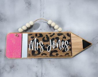 Personalized Teacher Pencil / Teacher Sign / Cheetah / DIY / Pencil Sign / Door Hanger / Teacher Sign / Appreciation / End of School / Love