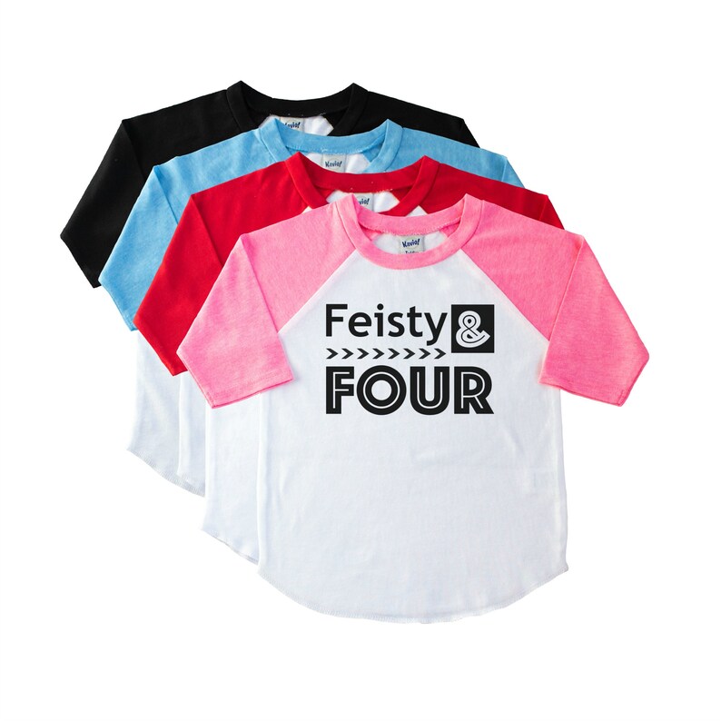 Four And Feisty Girls 4th Birthday Raglan Girls 4th Birthday Outfit Four Shirt 4th Birthday Shirt Gold Feisty 4th Birthday Shirt Birthday Tee
