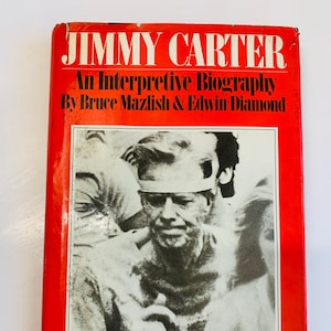 Jimmy Carter An Interpretive Biography by Bruce Mazlish & Edwin Diamond