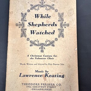 1940 While Sheperds Watched door Lawrence Keating Christmas Cantate