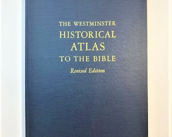 Westminster Historical Atlas to the Bible 1956