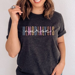 Dialysis Nurse Shirt - Dialysis Technician Shirt, Dialysis Shirt, Nephrology Tech Tee, Nephrology Nurse, Dialysis Tech Tshirt
