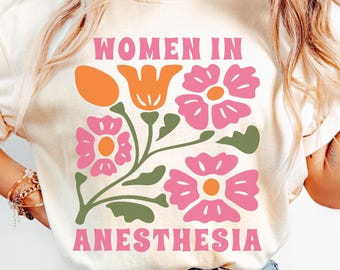 Women in Anesthesia Shirt, Anesthesiology T-Shirt, Anesthesiologist Gifts, Anesthesiologist Crewneck, Anesthesia Gifts