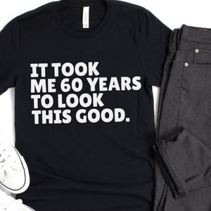 Funny 60th Birthday Shirt, Born in 1964, Limited Edition Dad Birthday Gift T Shirt, Grandpa Turning Sixty, Man Birthday Gift For 60