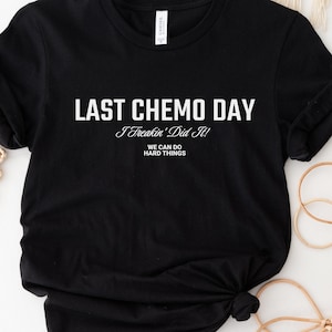 Last Day of Chemo Shirt, Peace Out Chemo T-Shirt, End of Chemo Gift, No More Chemo Tee, Breast Cancer Funny, Last Chemotherapy, Chemo Free