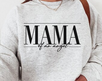 Mama of an Angel Sweatshirt, Gift for Moms, Memorial Apparel, Thoughtful Keepsake, Angel Mom Shirt, Pregnancy Loss Sweater