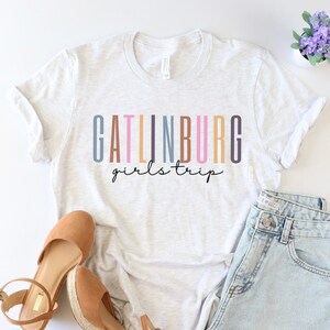 Gatlinburg Girls Trip, Gatlinburg Shirts, Gatlinburg TN, Girls Trip In Gatlinburg, Smoky Mountains Girls Trip, Smoky Mountains Shirt