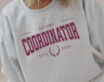 Patient Coordinator Sweatshirt, Patient Coordinator Shirt, Medical Field Health Care, Care Coordinator Sweater