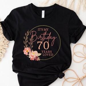 70th Birthday Shirt Men Women, Funny 70th Birthday Gift 70th Bday Shirt Seventy Year Old Birthday Party