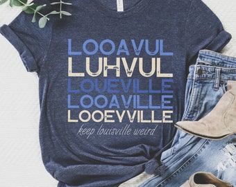 Lousiville Kentucky Shirt Funny Louisville Shirt Love 