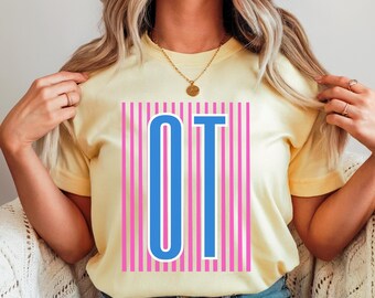 Comfort Colors Occupational Therapy Shirt, Cute OT Tshirt, Therapist Shirt, Mental Awareness Shirt, Floral OT Shirt