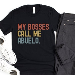 Abuelo Shirt, Abuelo Gift, Funny Abuelo tshirt, Grandpa Shirt, Gift for Abuelo, Gift for Him, Father&#39;s Day Gift For Abuelo