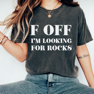 Rock Collector Shirt, Geologist Gift, Rock Hound, Looking for Rocks, Funny Geologist Tee, Women&#39;s Hiking Shirt, Rock Hunter, Rock Lover