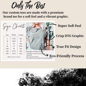 May include: A size chart and a woman wearing a gray t-shirt are shown in this image. The text reads "Only The Best" and "Our custom tees are made with a premium brand tee for a soft feel and a vibrant graphic."