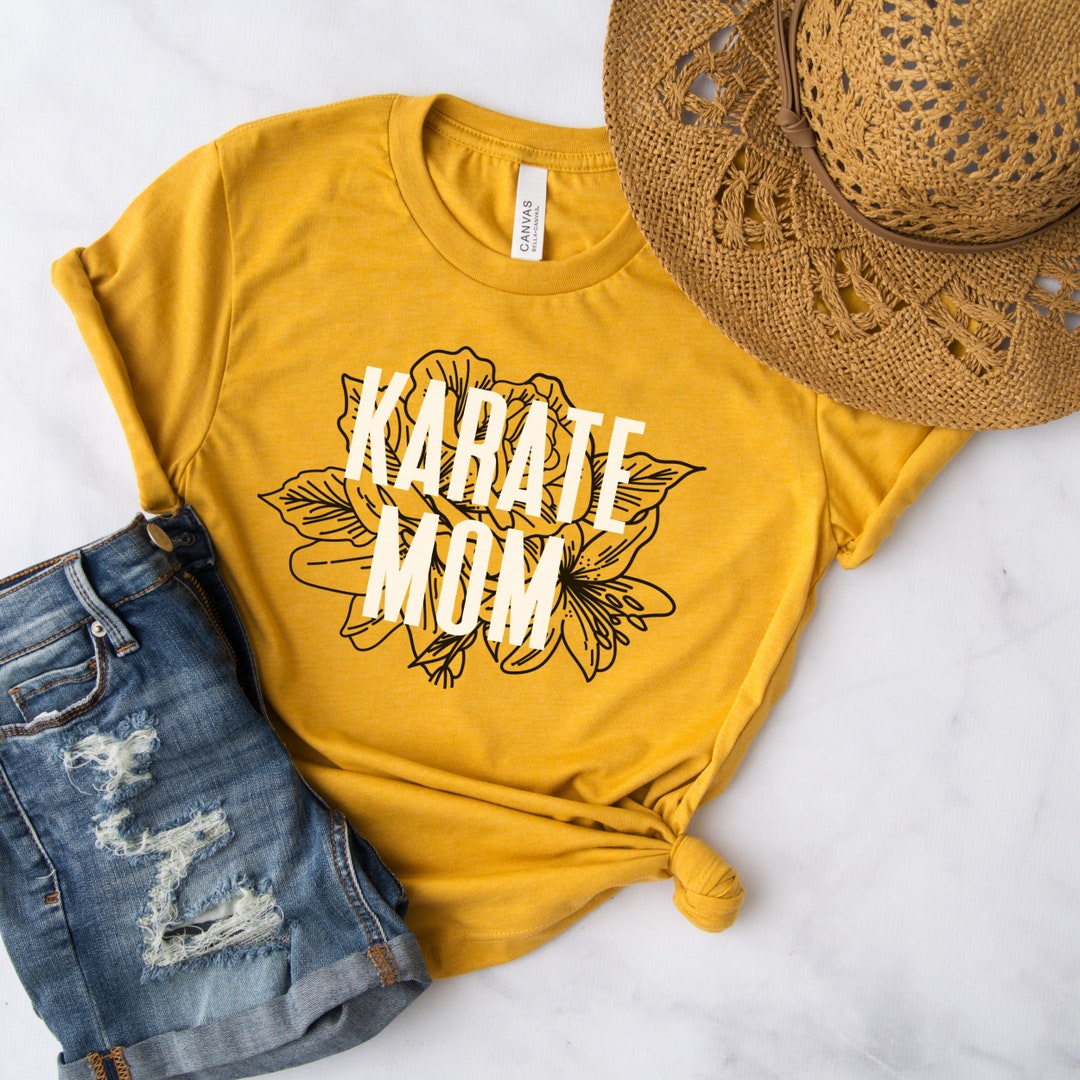 Karate Mom Shirt Karate Mom Sweatshirt Gift for Karate Mom Etsy