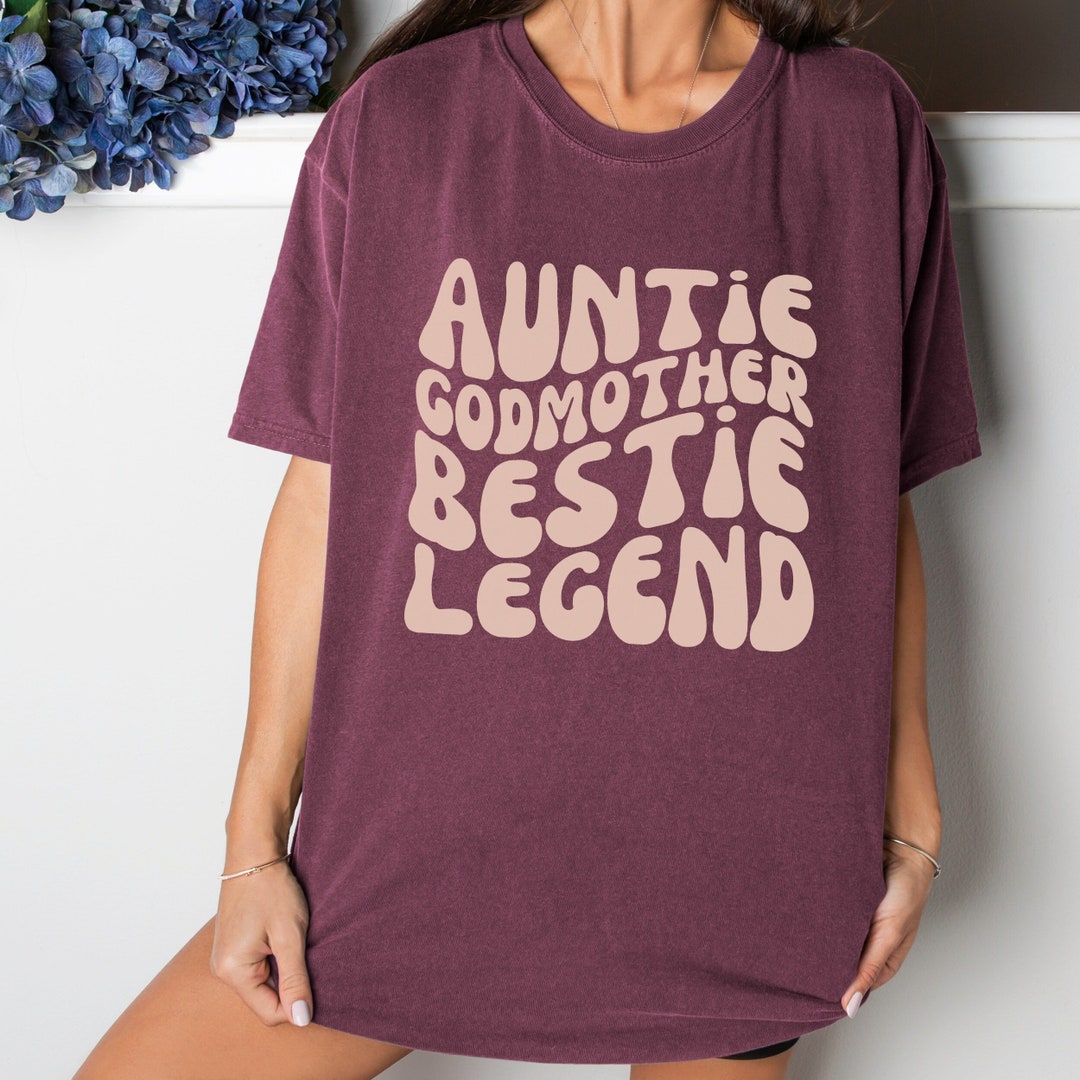 Aunt Godmother Legend Shirt Funny Godparent Tee Shirt Gift Etsy
