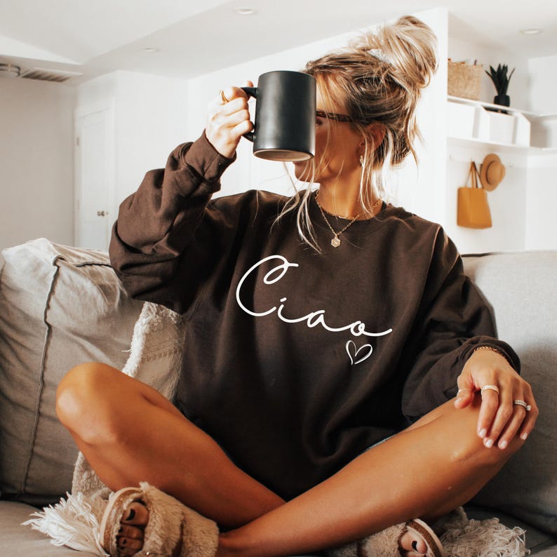 Ciao Sweatshirt, Ciao Shirt, Ciao Bella, Hello Italy, Italian Vacation, Italian Hello Shirt, Ciao T-shirt, Travel Shirt For Women Dark Chocolate
