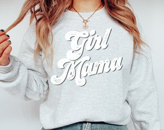 Girl Mama Sweatshirt, Girl Mama Sweater, Gender Reveal Shirt For Mom, Baby Shower Gift, Girl Mama Crewneck, Mom Sweatshirt, Mom of Girls