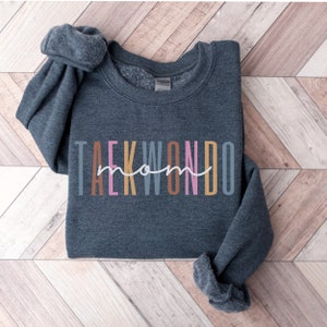 Taekwondo Mom Shirt, TKD Mom Shirt, TKD Mom T-Shirt, Taekwondo Sweatshirt