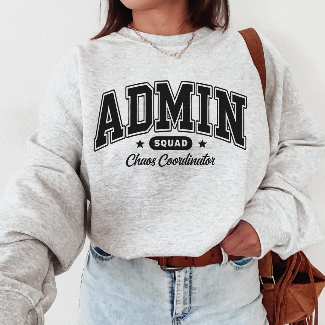 Admin Squad Sweatshirt, Office Squad Gift, Administrative Assistant ...