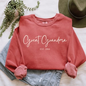 Great Grandma Sweatshirt With Custom Est Date Grandma Sweatshirt Grandma Gift, Great Grandmother Shirt