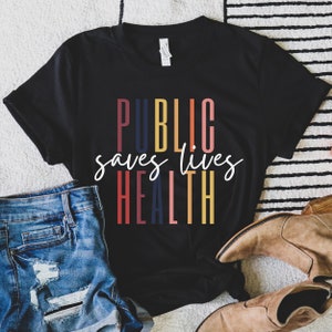 Public Health Saves Lives Shirt | Public Health Sweatshirt | Public Health Gift | Public Health Shirts | Cute Retro Public Health Nurse Top