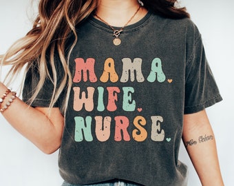 Wife Mom Nurse Tshirt Nurse Appreciation Rn Gift Week Wife Mom Nurse Tshirt Nurse Appreciation Rn Gift Week