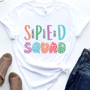 SPED Squad Shirt, Special Education Tee, Sped Teacher T-Shirt, Teacher Appreciation, Teacher Shirt, Sped Shirt, Special Ed Tee