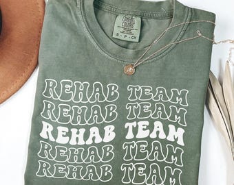 Camisetas del equipo de rehabilitación, camisetas del equipo de rehabilitación, camisetas de rehabilitación a juego, camisetas a juego del equipo de rehabilitación, regalo del equipo de rehabilitación, camisetas del equipo de terapia