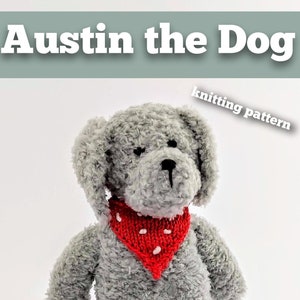 Knitted toy knitting pattern for Austin the Dog, PDF download