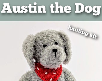 Austin the Dog Knitting Kit - Make Your Very Own Dog - Easy To Knit Pattern