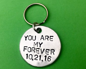 You are my forever -  Day Gift For Him - personalised date keychain - Anniversary day gifts for boyfriend Anniversary gift for men