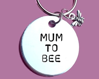 First Mothers gift Gift - Mum to Bee ( Mom ) - 1st Mothers gift Keyring Engraved and Can be Personalised Valentines gift