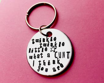 Romantic gift, Cunt gift, Twinkle twinkle, Little star, Bff gifts, LOL gift, Cunt keychain, Gag gift, Cunt quote Bestfriend gifts,Rude gift
