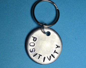 Customized gift, key ring, Positivity, Hand stamped gift, personalized key chain, Romantic gift, Best Friend Gift, Family gift, Handstamped