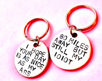 Long Distance Boyfriend Gift for , Miles away but still my Idiot, As nice as my ass, Best Husband Boyfriend Personalised Keychain