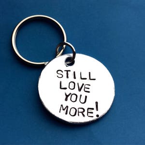 Love you more Keychain Pendant jewelry, Hand stamped, Mens gifts, Girlfriend gift, Couples gifts, Gift idea for husband, for wife, trending