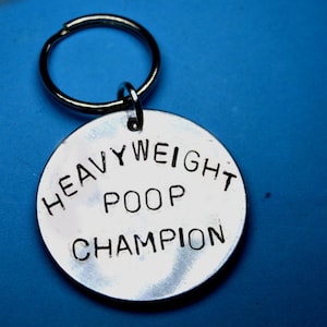 HeavyWeight Poop Champion - Funny Gift for boys - Engraved Hand Stamped Keyring