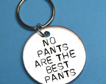 Anniversary gift, Funny gift, No Pants, Best friend gift, pants quotes, Boyfriend gift, UK, Funny quote, hand stamped gift