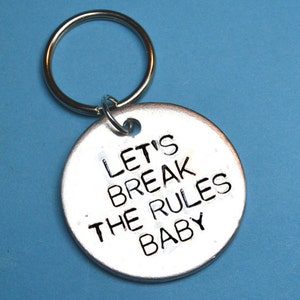 Romantic gifts  idea, Boyfriend keyring, Boyfriend gift, Girlfriend gift, UK,Romantic, Break the rules,Husband keyring,Hand stamped keyring