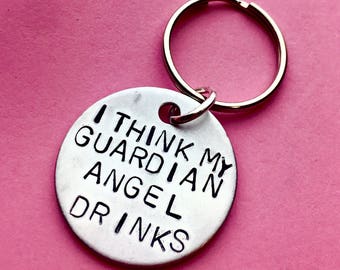 Best selling items, Best seller Keychain, Cheer up gift Sarcastic, Sarcasm, Funny gift, my Guardian angel drinks, Keyring,