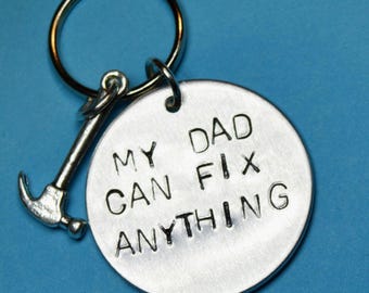 Hand Stamped Dad Keyring, 'My Dad Can Fix Anything' with Hammer Charm